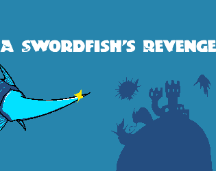 A Swordfish's Revenge